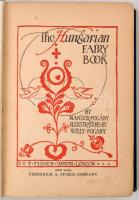 Nándor Pogány: The Hungarian Fairy Book. A magyar származású Willy Pogány (1882-1955) illusztrációiv...