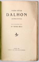 Vajda Péter: Dalhon szemelvények. Kiadta és bevezetéssel ellátta: Dr. Nemes Béla. Gyoma, 1906, Kner ...