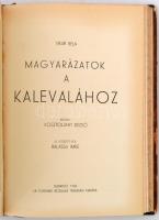 Kalevala, a finnek nemzeti hőskölteménye. A finn eredetiből fordította és a summázó versikéket írta:...