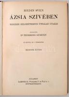 Sven Hedin: Ázsia szívében. 1-2. köt. Bp., é. n., Lampel R. Könyvkereskedése Rt. (A Magyar Földrajzi...