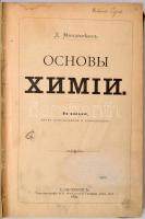 Mengyelejev, D[mitrij]: Osznovi himii [A kémia alapjai]. Szentpétervár, 1906, M. P. Frolovoj. Sérült...