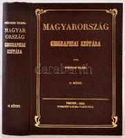 Fényes Elek: Magyarország geographiai szótára II. (Töredék!). Budapest, 1984, Magyar Könyvkiadók és Könyvterjesztők Egyesülése-Állami Könyvterjesztő vállalat, 350 p. Reprint kiadás! Töredék! Kiadói műbőr kötés. Jó állapotban.