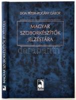 Don Péter - Pogány Gábor: Magyar szoborkészítők jelzéstára. Budapest, 2003, Auktor Könyvkiadó, 141 p. Kiadói modern keménykötésben.