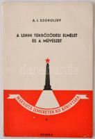 A.I. Szoboljev: A lenini tükröződési elmélet és a művészet. Marxista Ismeretek Kis Könyvtára 9. Budapest, 1949, Szikra. Kiadói papírkötés.