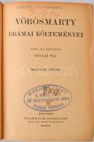 Vörösmarty Mihály összes művei 4. Drámai költemények II. Budapest, é.n., Franklin-Társulat, 503 p. K...