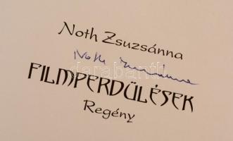 Noth Zsuzsánna: Filmperdülések. Budapest, 2008, Cédrus Művészeti Alapítvány-Napkút Kiadó, 267 p. Kia...
