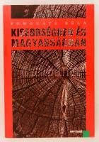 Pomogáts Béla: Kisebbségben és magyarságban. Dunaszerdahely, 1997, Nap Kiadó, 221 p. Kiadói ragasztott papírkötés. A szerző által dedikált példány!