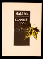 Markó Béla: Kannibál idő. Válogatott versek 1968-1989. Budapest, 1993, Könyves Kálmán Kiadó - Széphalom Könyvműhely, 198 p. Kiadói ragasztott papírkötés. A szerző által dedikált példány!