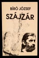 Bíró József: Szájzár - Három könyv - (1985-1995). Budapest, 1997, Új Mandátum Könyvkiadó - Hatodik Sík Alapítvány, 221 p. Kiadói ragasztott papírkötés. A szerző által dedikált példány!