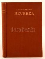 Karinthy Frigyes: Heuréka. Budapest, 1927, Singer és Wolfner Irodalmi Intézet Rt.,186 p. Kiadói egészvászon kötés. Ex Libris bélyegzővel. Első Kiadás!