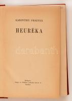 Karinthy Frigyes: Heuréka. Budapest, 1927, Singer és Wolfner Irodalmi Intézet Rt.,186 p. Kiadói egés...
