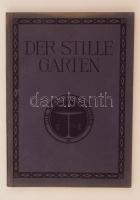 Der Stille Garten. Deutsche Maler Der I. Halfte Des 19. Jahrhunderts. Die Welt Des Schönen. Düsseldorf&Leipzig, 1908, Karl Robert Langewiesche Verlag, XVI+79+XIV p. Kiadói papírkötésben. Német nyelven. A lapok foltosak, szakadozottak.