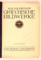 Max Sauerlandt: Griechische Bildwerke. Die Welt Des Schönen.  Düsseldorf&Leipzig, 1911, Karl Rob...