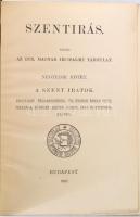 Szentírás. IV. A szent iratok. Zsoltárok, Példabeszédek, Jób, Énekek Éneke, Ruth, Siralmak, Kóhélet,...