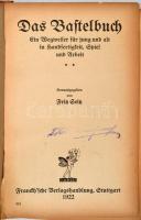 Fritz Seitz: Das Bastelbuch. Ein Wegweiser für jung, und alt in Handfertigkeit, Spiel und Arbeit. II...
