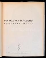 Egy magyar táncosnő. Nagy Etel emléke.
Bp., 1940. Cserépfalvi (Hungária ny.)  Vas István 1979-ben k...