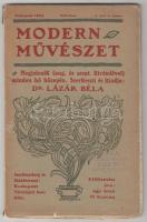 1905 Modern Művészet. Szerk.: dr. Lázár Béla. Első évfolyam első szám! Ritka! pp.:64, 22x14cm Megjelenik (aug. és szept. kivételével) minden hó közepén. Fekete-fehér szövegközti illusztrációkat és egy színes képet tartalmaz. Révai és Salamon könyvnyomdája nyomása, Budapest. Korabeli hirdetésekkel.