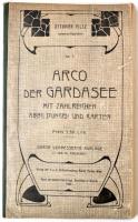 Ottomar Piltz Italienischer Reiseführer Nr. 1 : Arco der Gardasee. Bresciana, 1909, Moritz Perles. Illusztrált kiadói karton kötésben.