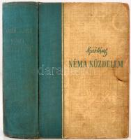 Nyírő József: Néma küzdelem. Bp., 1944, Révai. Kiadói félvászon kötés, kopottas állapotban.