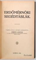 Fekete Zoltán (szerk.): Erdőmérnöki segédtáblák. Sopron, 1926, Rábaközi Nyomda és Lapkiadóvállalat, ...