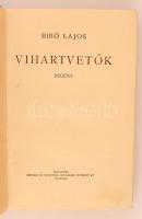 Bibó Lajos: Vihartvetők. Bp., 1933, Singer és Wolfner. Kiadói egészvászon kötés, jó állapotban