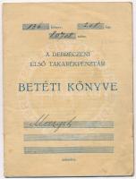 Debrecen 1943. "A Debreceni Első Takarékpénztár" betétkönyve + Szászváros 1909. " Szá...