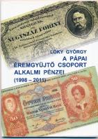 Elek Miklós: Szükségpénzek Pápán és Csóton (1849-1920) / Lóky György: A Pápai Éremgyűjtő Csoport alk...