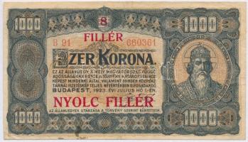 1923. 1000K "8 FILLÉR - NYOLC FILLÉR" felülnyomással T:III fo. Adamo K37B