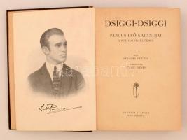 Strauss Frigyes: Dsiggi-dsiggi. Parcus Leó kalandjai a boliviai őserdőkben. Fordította Endre Dénes. ...