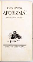 Kner Izidor: Aforizmái. Vadász Miklós rajzaival. Gyoma, 1917. Szerző kiadása, 1 t. (K.I. arcképe) +1...