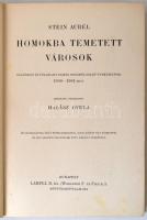 Stein Aurél: Homokba temetett városok. Régészeti és földrajzi utazás Indiából Kelet-Turkesztánba 190...