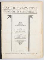 Háger László (szerk.): Szabolcs vármegye fejlődése és kortörténete. Szabolcs vármegye, 1929, Erdélyi...