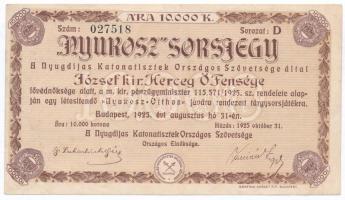 Budapest 1925. "'NYUKOSZ' (Nyugdíjas Katonatisztek Országos Szövetsége) sorsjegy" 10.000K értékben T:III