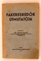 Csernó Aladár: Fakereskedők útmutatója. Bp., 1941. Magyar Fapiac. 175p.