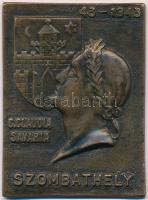 1943. "43-1943. C. Claudia Savaria - Szombathely" Br plakett (50x68mm) T:2