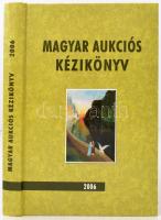 Csányi Beáta - Lovas Dániel (szerk.): Magyar Aukciós Kézikönyv 2006. DecoArt könyvek 4. Budapest, 2006, Panton Bt., 362 p. Kiadói kemény papírkötés. Jó állapotban.