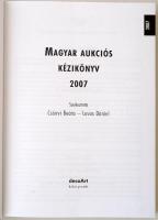 Csányi Beáta - Lovas Dániel (szerk.): Magyar Aukciós Kézikönyv 2007. DecoArt könyvek 5. Budapest, 20...