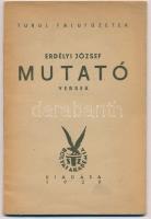 Erdélyi József: Mutató. Versek. Turul falufüzetek 4. Budapest, 1939, Bólyai Akadémia-Turul Szövetség, 47 p. Első kiadás. Kiadói papírkötés.