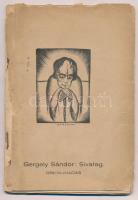 Gergely Sándor: Sivatag. Budapest, 1922, Orion Könyvkiadó, 92 p. Kiadói papírkötés. A címlapot Zilze...