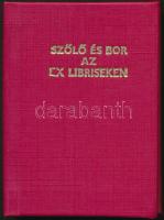 Szőlő és bor az ex libriseken. Budapest, 1983, Mezőgazdasági Múzeum. Számozott (500/402) példány. Kiadói műbőr kötés.