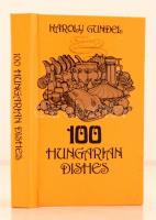 Gundel, Károly: 100 Hungarian dishes. Budapest, , Corvina, 118 p. Kiadói papírkötés. Angol nyelven. /  Paperbinding, in english language.