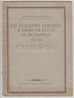 Antonio Márkus: Lo Sviluppo edilizio e demografico di Budapest 1880-1940. Bp., Atheanaeum 1940. 28p.