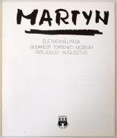 Martyn Ferenc Életműkiállítása. Budapest, 1978, Budapesti Történeti Múzeum. Kiadói papírkötés