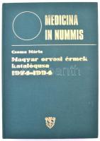 Csoma Mária: Medicina in nummis 1974-1994. Magyar orvosi érmek katalógusa. Budapest, Semmelweis Orvostörténeti Múzeum, Könyvtár és Levéltár, Budapest 2000. használt állapotban