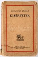 Cholnoky László: Kísértetek. Budapest, 1926, Grill Károly Könyvkiadóvállalata, 285 p. Első kiadás. Kiadói papírkötés. A borítója foltos, szakadozott. A gerince sérült. A kötése meglazult, a lapok foltosak. A 275-285 p. között a lapok kijárnak.