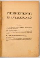 Ételreceptkönyv és anyagkiszabás. Budapest, é.n. [1956], SZOT Üdülési és Szanatóriumi Főigazgatósága...