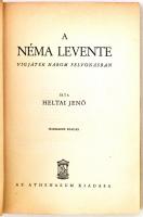Heltai Jenő: A néma levente. Vígjáték három felvonásban. Budapest, 1936, Athenaeum, 166 p. Harmadik ...