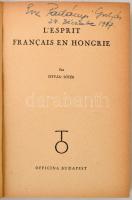 Sötér, István: L'Espirit Francais en hongrie. Budapest, 1944, Officina, 56 p. +32 p. Kiadói kem...