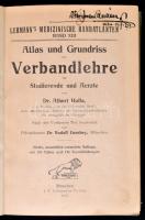 Dr. Albert Hoffa - Dr. Rudolf Grashey: Atlas und Grundriss Verabandlehre für Studierende und Aerzte....