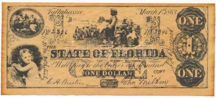 Amerikai Konföderációs Államok / Florida / Tallahassee 1863. 1$ egyoldalas replika T:I- Confedertate States of America / Florida / Tallahassee 1863. 1 Dollar one sided replica C:AU